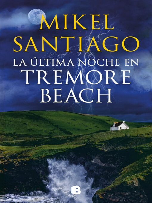 Title details for La última noche en Tremore Beach by Mikel Santiago - Available